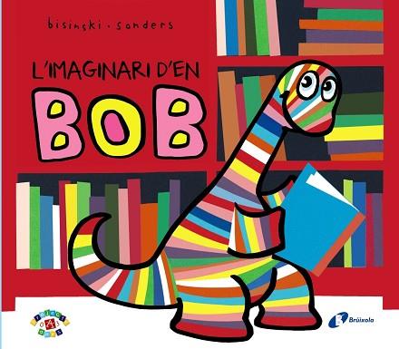 L' IMAGINARI D'EN BOB | 9788499066875 | BISINSKI, PIERRICK | Llibres Parcir | Librería Parcir | Librería online de Manresa | Comprar libros en catalán y castellano online