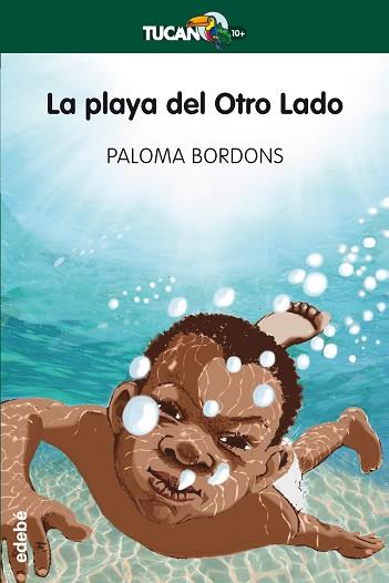 LA PLAYA DEL OTRO LADO | 9788468331195 | BORDONS GANGAS, PALOMA | Llibres Parcir | Librería Parcir | Librería online de Manresa | Comprar libros en catalán y castellano online