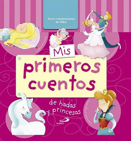 MIS PRIMEROS CUENTOS DE HADAS Y PRINCESAS | 9788428545945 | MIKA | Llibres Parcir | Llibreria Parcir | Llibreria online de Manresa | Comprar llibres en català i castellà online