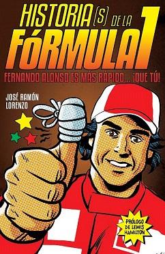 HISTORIAS(S) DE LA FÓRMULA I | 9788415405528 | LORENZO PICADO, JOSE RAMÓN | Llibres Parcir | Librería Parcir | Librería online de Manresa | Comprar libros en catalán y castellano online