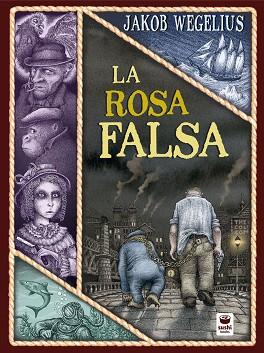 ROSA FALSA, LA | 9788416884469 | WEGELIUS (ES), JAKOB | Llibres Parcir | Librería Parcir | Librería online de Manresa | Comprar libros en catalán y castellano online