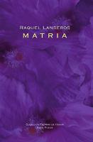 MATRIA | 9788498952339 | LANSEROS, RAQUEL | Llibres Parcir | Llibreria Parcir | Llibreria online de Manresa | Comprar llibres en català i castellà online