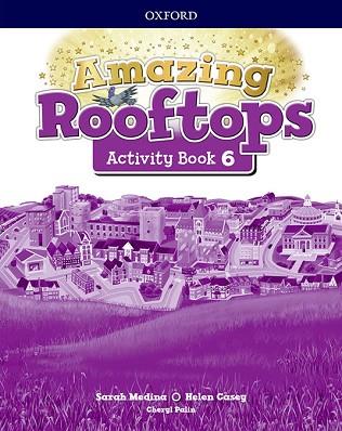 AMAZING ROOFTOPS 6. ACTIVITY BOOK PACK | 9780194168427 | AA.VV. | Llibres Parcir | Librería Parcir | Librería online de Manresa | Comprar libros en catalán y castellano online