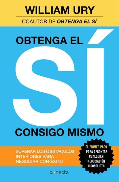 OBTENGA EL SÍ CONSIGO MISMO | 9788416029259 | URY,WILLIAM | Llibres Parcir | Librería Parcir | Librería online de Manresa | Comprar libros en catalán y castellano online