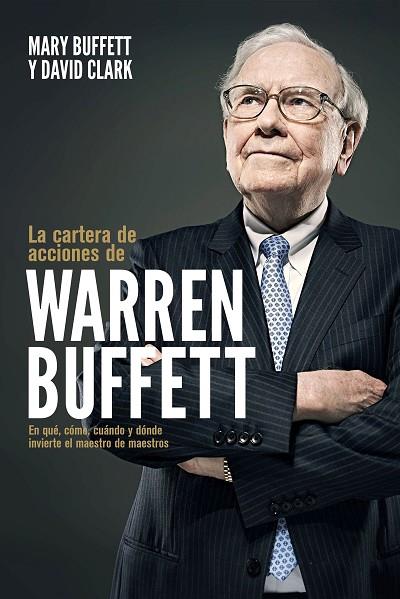 LA CARTERA DE ACCIONES DE WARREN BUFFETT | 9788498755084 | BUFFETT, MARY/CLARK, DAVID | Llibres Parcir | Librería Parcir | Librería online de Manresa | Comprar libros en catalán y castellano online