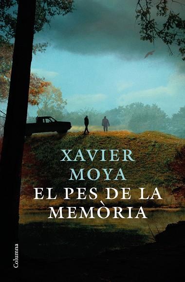 EL PES DE LA MEMÒRIA | 9788466426626 | MOYA, XAVIER | Llibres Parcir | Llibreria Parcir | Llibreria online de Manresa | Comprar llibres en català i castellà online