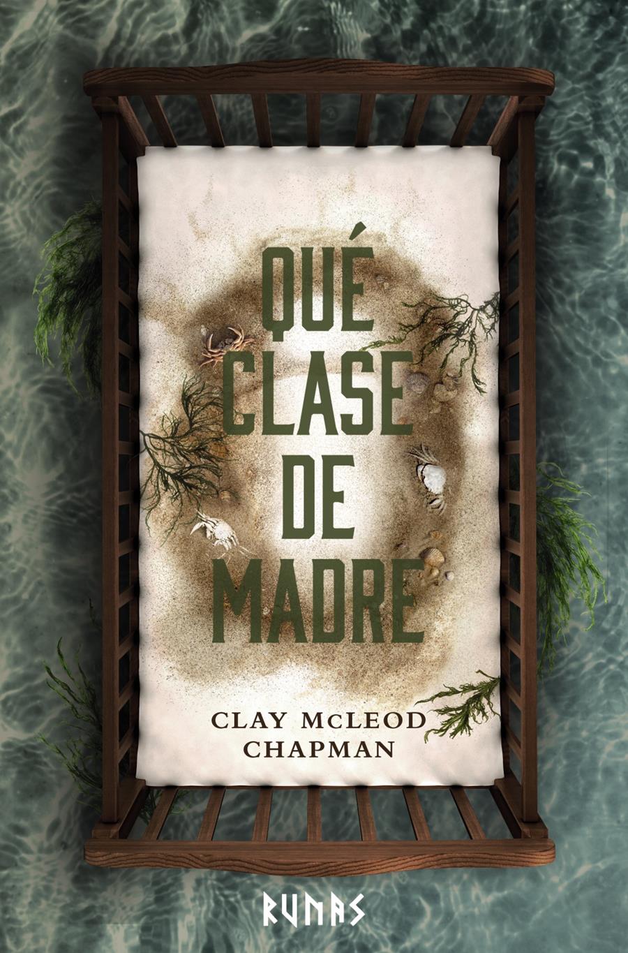 QUÉ CLASE DE MADRE | 9788411486552 | CHAPMAN, CLAY MCLEOD | Llibres Parcir | Librería Parcir | Librería online de Manresa | Comprar libros en catalán y castellano online