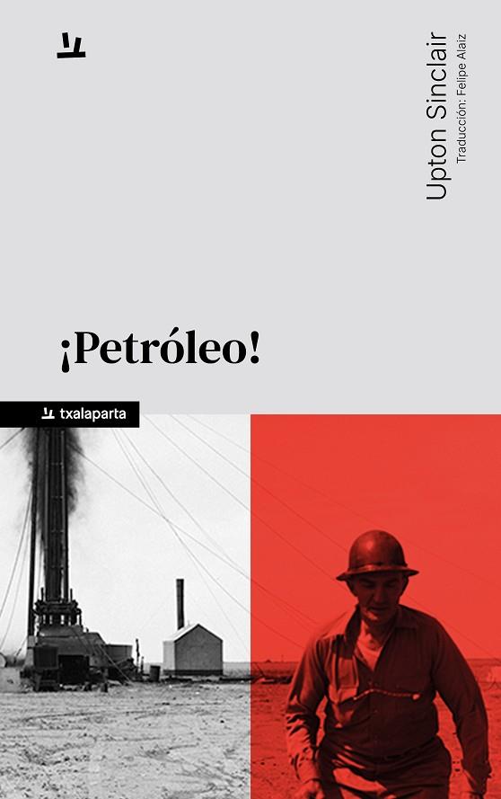 ¡PETRÓLEO! | 9788410246812 | SINCLAIR, UPTON | Llibres Parcir | Llibreria Parcir | Llibreria online de Manresa | Comprar llibres en català i castellà online