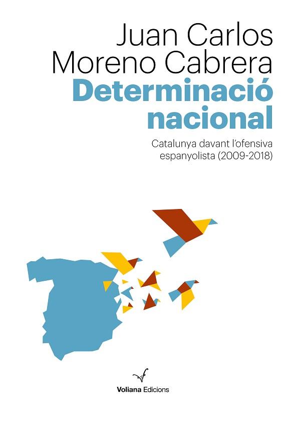 DETERMINACIÓ NACIONAL | 9788494823886 | MORENO CABRERA, JUAN CARLOS | Llibres Parcir | Librería Parcir | Librería online de Manresa | Comprar libros en catalán y castellano online