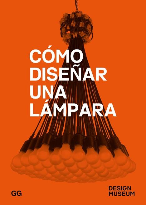 CÓMO DISEÑAR UNA LÁMPARA | 9788425229640 | Llibres Parcir | Librería Parcir | Librería online de Manresa | Comprar libros en catalán y castellano online