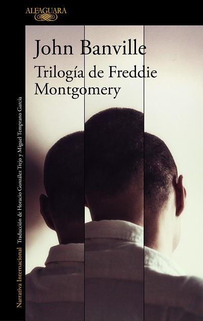 TRILOGÍA DE FREDDIE MONTGOMERY | 9788420435831 | BANVILLE, JOHN | Llibres Parcir | Llibreria Parcir | Llibreria online de Manresa | Comprar llibres en català i castellà online