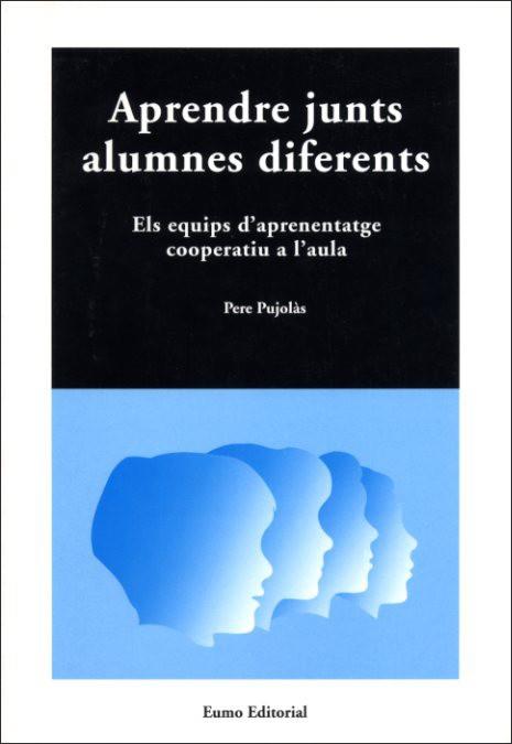 APRENDRE JUNTS ALUMNES DIFERENTS | 9788497660150 | PUJOLAS | Llibres Parcir | Librería Parcir | Librería online de Manresa | Comprar libros en catalán y castellano online