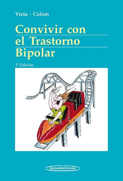 CONVIVIR CON EL TRASTORNO BIPOLAR | 9788498358162 | VIETA PASCUAL, EDUARD | Llibres Parcir | Librería Parcir | Librería online de Manresa | Comprar libros en catalán y castellano online