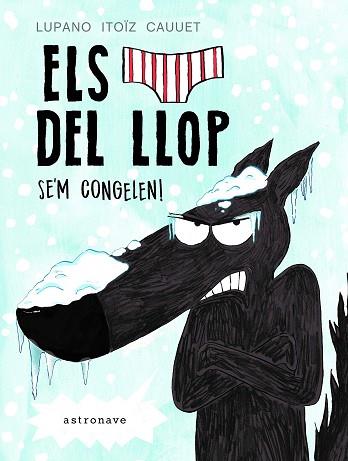 ELS CALÇOTETS DEL LLOP. SE'M CONGELEN! | 9788467932218 | LUPANO, WILFRID / ITOÏZ, MAYANA / CAUUET, PAUL | Llibres Parcir | Librería Parcir | Librería online de Manresa | Comprar libros en catalán y castellano online