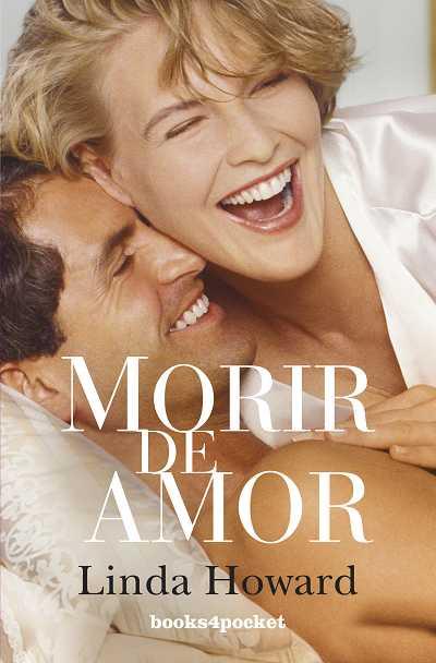 MORIR DE AMOR | 9788415139300 | HOWARD, LINDA | Llibres Parcir | Llibreria Parcir | Llibreria online de Manresa | Comprar llibres en català i castellà online