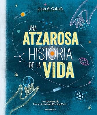 UNA ATZAROSA HISTÒRIA DE LA VIDA | 9788413563305 | CATALÀ AMIGÓ, JOAN ANTON | Llibres Parcir | Librería Parcir | Librería online de Manresa | Comprar libros en catalán y castellano online