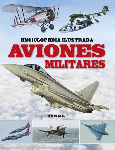 AVIONES MILITARES | 9788499284262 | TIKAL, EQUIPO | Llibres Parcir | Llibreria Parcir | Llibreria online de Manresa | Comprar llibres en català i castellà online