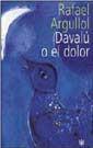 DAVALU O EL DOLOR | 9788479017910 | ARGULLOL | Llibres Parcir | Librería Parcir | Librería online de Manresa | Comprar libros en catalán y castellano online