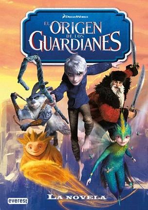 El origen de los guardianes. La novela | 9788444168623 | Dreamworks Animation SKG. | Llibres Parcir | Librería Parcir | Librería online de Manresa | Comprar libros en catalán y castellano online