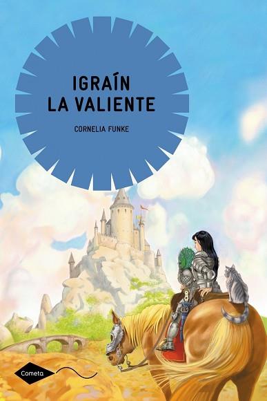 IGRAÍN LA VALIENTE | 9788408004769 | FUNKE, CORNELIA | Llibres Parcir | Librería Parcir | Librería online de Manresa | Comprar libros en catalán y castellano online