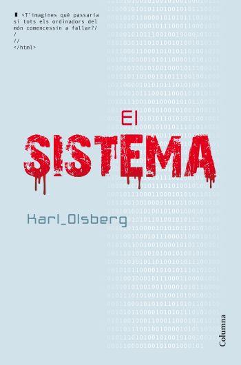 EL SISTEMA novela | 9788466414005 | KARL OLSBERG | Llibres Parcir | Llibreria Parcir | Llibreria online de Manresa | Comprar llibres en català i castellà online