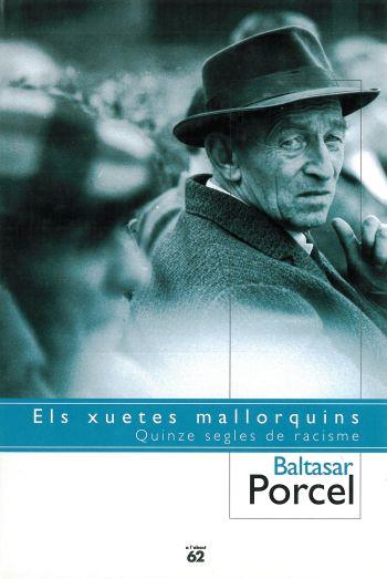 ELS XUETES MALLORQUINS | 9788429750591 | PORCEL BALTASAR | Llibres Parcir | Llibreria Parcir | Llibreria online de Manresa | Comprar llibres en català i castellà online