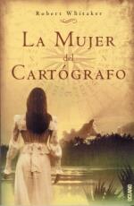 LA MUJER DEL CARTOGRAFO | 9788449428081 | WHITAKER | Llibres Parcir | Librería Parcir | Librería online de Manresa | Comprar libros en catalán y castellano online