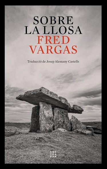SOBRE LA LLOSA | 9788417918972 | VARGAS, FRED | Llibres Parcir | Librería Parcir | Librería online de Manresa | Comprar libros en catalán y castellano online