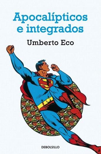 APOCALIPTICOS E INTEGRADOS | 9788497933865 | ECO | Llibres Parcir | Librería Parcir | Librería online de Manresa | Comprar libros en catalán y castellano online