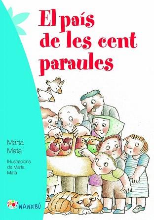 EL PAÍS DE LES CENT PARAULES | 9788499755953 | MATA, MARTA | Llibres Parcir | Librería Parcir | Librería online de Manresa | Comprar libros en catalán y castellano online