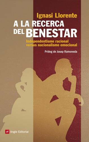 A la recerca del benestar | 9788415002956 | Llorente Briones, Ignasi | Llibres Parcir | Librería Parcir | Librería online de Manresa | Comprar libros en catalán y castellano online