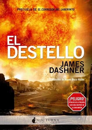 EL DESTELLO (CORREDOR DEL LABERINTO 4) | 9788494286216 | DASHNER, JAMES | Llibres Parcir | Llibreria Parcir | Llibreria online de Manresa | Comprar llibres en català i castellà online