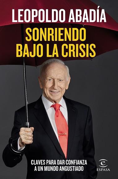 SONRIENDO BAJO LA CRISIS | 9788467060218 | ABADÍA, LEOPOLDO | Llibres Parcir | Llibreria Parcir | Llibreria online de Manresa | Comprar llibres en català i castellà online