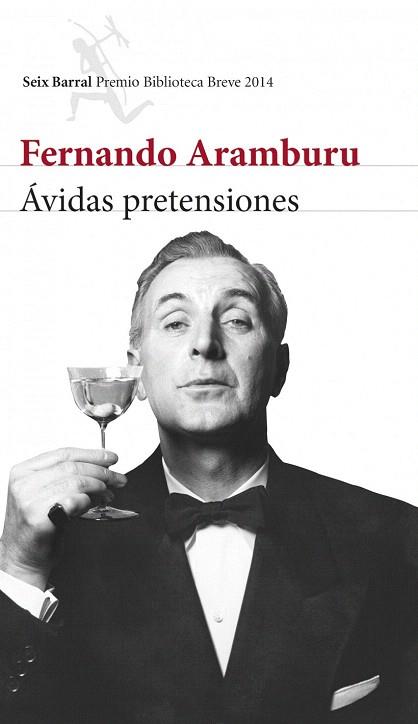 ÁVIDAS PRETENSIONES | 9788432222597 | FERNANDO ARAMBURU | Llibres Parcir | Librería Parcir | Librería online de Manresa | Comprar libros en catalán y castellano online