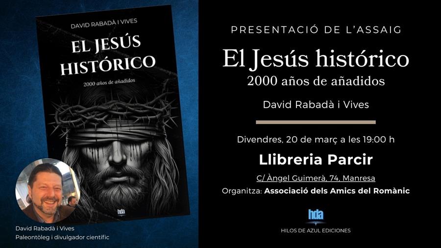 Presentació "El Jesús histórico", de David Rabadà - Llibres Parcir | Llibreria Parcir | Llibreria online de Manresa | Comprar llibres en català i castellà online