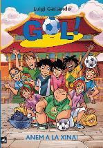 Gol 14. Anem a la Xina | 9788424641733 | Garlando, Luigi | Llibres Parcir | Llibreria Parcir | Llibreria online de Manresa | Comprar llibres en català i castellà online