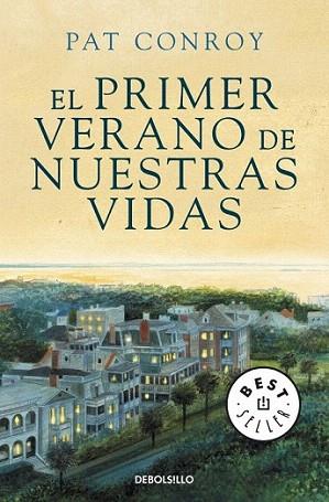 EL PRIMER VERANO DE NUESTRAS VIDAS | 9788499890807 | CONROY PAT | Llibres Parcir | Librería Parcir | Librería online de Manresa | Comprar libros en catalán y castellano online
