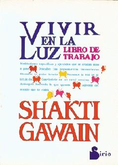VIVIR EN LA LUZ | 9788478081561 | GAWAIN | Llibres Parcir | Llibreria Parcir | Llibreria online de Manresa | Comprar llibres en català i castellà online