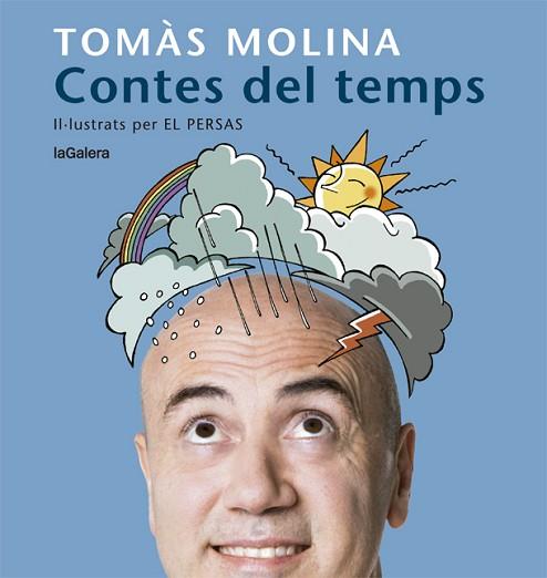 CONTES DEL TEMPS. UNA HISTÒRIA PER A CADA MES DE L'ANY | 9788424666798 | MOLINA, TOMÀS | Llibres Parcir | Llibreria Parcir | Llibreria online de Manresa | Comprar llibres en català i castellà online