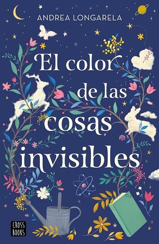 EL COLOR DE LAS COSAS INVISIBLES | 9788408271949 | LONGARELA, ANDREA | Llibres Parcir | Librería Parcir | Librería online de Manresa | Comprar libros en catalán y castellano online