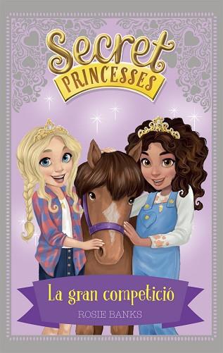 SECRET PRINCESSES 6. LA GRAN COMPETICIó | 9788424661625 | BANKS, ROSIE | Llibres Parcir | Llibreria Parcir | Llibreria online de Manresa | Comprar llibres en català i castellà online