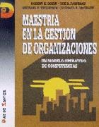 MAESTRIA EN LA GESTION DE ORGANIZACIONES | 9788479781897 | QUINN - FAERMAN | Llibres Parcir | Librería Parcir | Librería online de Manresa | Comprar libros en catalán y castellano online