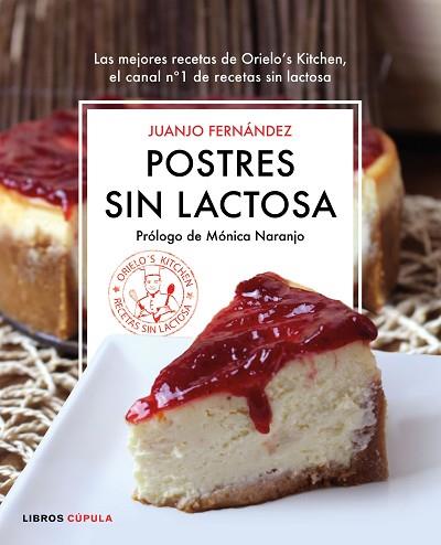 POSTRES SIN LACTOSA | 9788448022969 | FERNÁNDEZ, JUANJO | Llibres Parcir | Llibreria Parcir | Llibreria online de Manresa | Comprar llibres en català i castellà online
