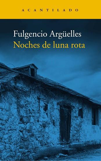 NOCHES DE LUNA ROTA | 9788419036162 | ARGÜELLES, FULGENCIO | Llibres Parcir | Librería Parcir | Librería online de Manresa | Comprar libros en catalán y castellano online