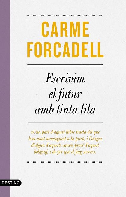 ESCRIVIM EL FUTUR AMB TINTA LILA | 9788497103138 | FORCADELL, CARME | Llibres Parcir | Librería Parcir | Librería online de Manresa | Comprar libros en catalán y castellano online