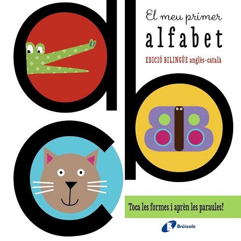 EL MEU PRIMER ALFABET (EDICIÓ BILINGÜE ANGLÈS-CATALÀ) | 9788499066288 | SIMPSON, ANNIE | Llibres Parcir | Librería Parcir | Librería online de Manresa | Comprar libros en catalán y castellano online