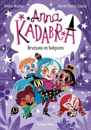 ANNA KADABRA 12. BRUIXOTS EN BOLQUERS | 9788413895581 | MAÑAS, PEDRO/SIERRA LISTÓN, DAVID | Llibres Parcir | Llibreria Parcir | Llibreria online de Manresa | Comprar llibres en català i castellà online