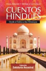 CUENTOS HINDUES desde el Indico a los HiMaLayas | 9788496112087 | ASHA MAHAN MONICA GONZALEZ | Llibres Parcir | Librería Parcir | Librería online de Manresa | Comprar libros en catalán y castellano online