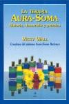 LA TERAPIA AURA SOMA | 9788476405710 | Vicky WALL | Llibres Parcir | Llibreria Parcir | Llibreria online de Manresa | Comprar llibres en català i castellà online