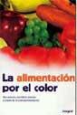 ALIMENTACION POR EL COLOR | 9788478710263 | Llibres Parcir | Llibreria Parcir | Llibreria online de Manresa | Comprar llibres en català i castellà online